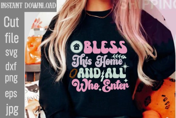 Bless This Home Retro Graphics for T-Shirt Designs