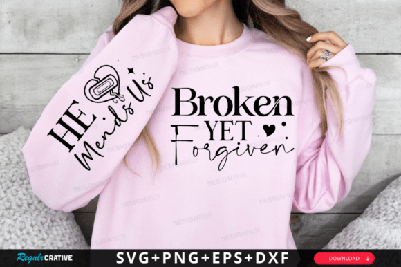 Broken Yet Forgiven Sleeve SVG Design: Graphics for Meaningful T-Shirt Designs