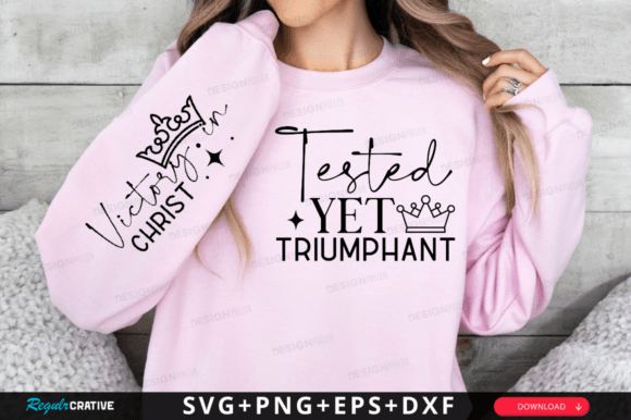 Tested Yet Triumphant Sleeve SVG: Graphics for T-Shirt Designs