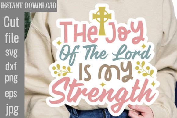 The Joy of the Lord Is My Strength SVG